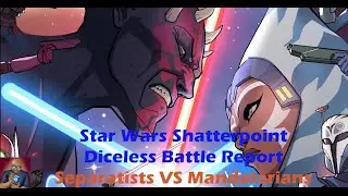Star Wars Shatterpoint Diceless Battle Report - Separatists vs Mandalorians - July 2nd