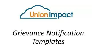 How Grievance Notifications Work in Union Impact
