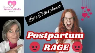 What Is Postpartum Rage??