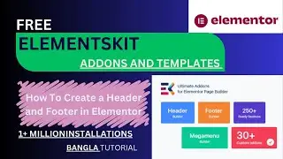 ElementsKit Lite ব্যবহার করবেন কিভাবে || full Bangla tutorial || Step by step tutorial ||