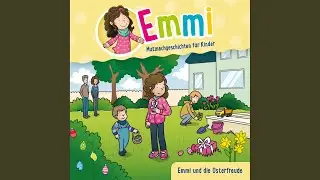 4 Die Osterfreude - Emmi und die Osterfreude