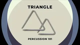 Percussion 101: How to Play Triangle