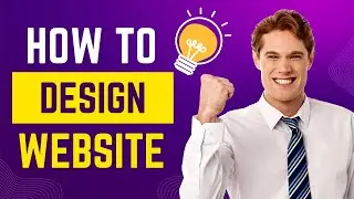 How To Design A Website | 10 Principles Of Good Website Design