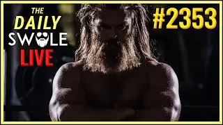 🔴 Daily Swole #2353 - Tinkerbell Appropriation
