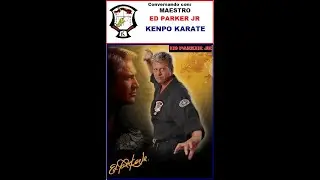 Capitulo 22  - Maestro Ed Parker Jr -  Kenpo Karate  - Primera Parte