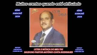 VALOR DA TRIBULAÇÃO canta Pr. ANTONIO COSTA série karaokê LEGENDADO