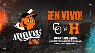 NARANJEROS DE HERMOSILLO VS YAQUIS DE ORBREGON - JUEGO 2 MEXICAN BASEBALL FIESTA 🇲🇽⚾🍊