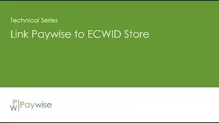 Link Paywise to ECWID Store