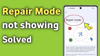 Repair mode not showing in samsung phone | repair mode not available Samsung