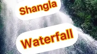 Shangla waterfall 🌊