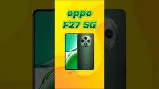 OPPO F27 5G with Ai Features 😲