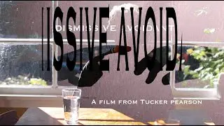 DISMISSIVE AVOIDANT - Attachment Style Short Film