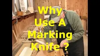 How To Use A Marking Knife For Exact Layout Lines - Plane Talk Nov 12, 2025