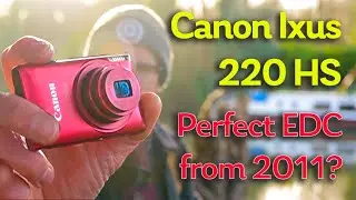 Is a 15 year old Canon perfect EDC camera? Ixus 220 review