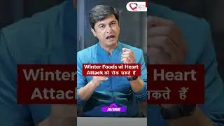 Winter Diet Plan: Do&rsquo;s and Don&rsquo;ts for Heart Health