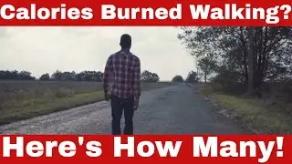 How Many Calories Burned Walking? Find Out Now!