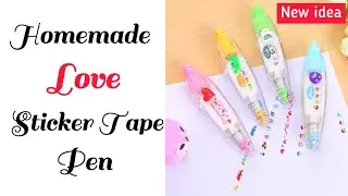 DIY Love Sticker Tape Pen / How to make love correct tape pen / Homemade Love sticker tape pen / art