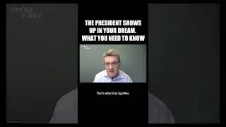 A PRESIDENT SHOWS UP IN YOUR DREAM (WHAT IT MEANS) #dreaminterpretation #dreammeaning #channeling