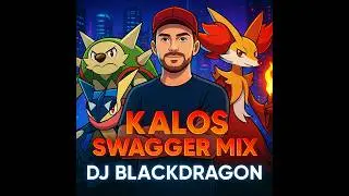 Pok&eacute;mon Rap &mdash; Kalos Swagger Mix (650&ndash;721) | DJ BlackDragon [Official Pok&eacute;mon Region Rap Series]