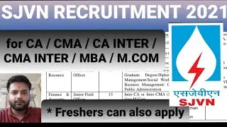 SJVN limited recruitment 2021 for CA/CMA/ CA INTER/ CMA INTER/ MBA/ M.COM
