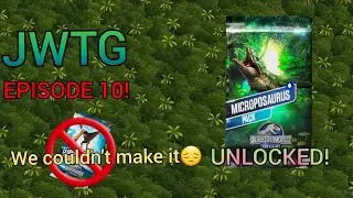 Microposaurus unlock! JWTG ep.10