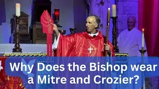 What the Bishop&rsquo;s Staff and Mitre Mean for Your Spiritual Journey