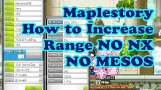 Maplestory How To Increase Your Range NO Mesos OR NX