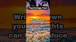 Does Writing Down Your Thoughts Reduce Anxiety? #shorts #psychologyfacts #psychology #funfacts