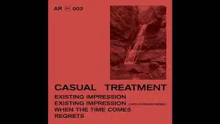 Casual Treatment - Existing Impression (Original Mix)