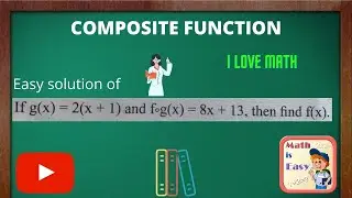 composite function/ Easy solution of some problems