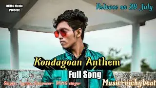 Kondagoan Anthem Rap Song prod.By- Vickybeat x DKMG singer Full lattast Song