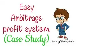 Jonny Blockchain - EASY Arbitrage Profit System (Case Study)