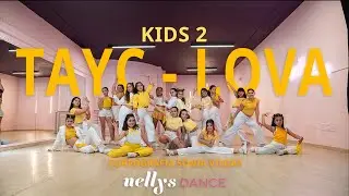 Tayc - Lova (Dance Choreo ) KIDS 2 | Nellys Dance