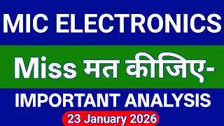 MIC ELECTRONICS Share Technical Analysis | MIC ELECTRONICS Share Price in Hindi | 23 January 2026 