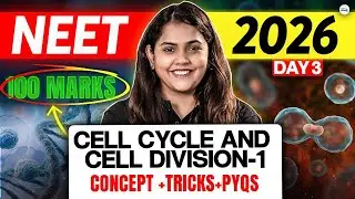 NEET 2026🔥 | Cell Cycle And Cell Division Concept-1 | TRICKS + PYQS | 100 Marks 🚀 | Dr Shipra Tiwari