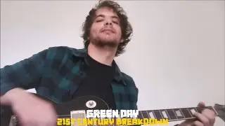 Song of the Century / 21st Century Breakdown (Green Day guitar cover)