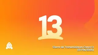 Cierre de Transmisiones Canal 13 (07/06/2020)