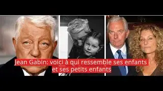 Jean Gabin: voici à quoi ressemble les enfants et petits enfants de l'acteur