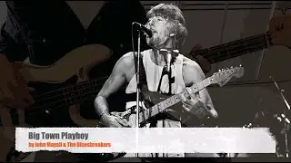 Big Town Playboy by John Mayall & the Bluesbreakers - Bass Cover
