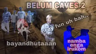 Belum caves  part -2 | bayandhutaan | semma fun | #mulluvlogs #dm_hakunamatata #belumcaves 