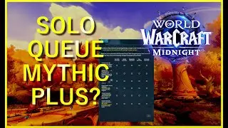 MAJOR Group Finder Changes in Midnight? And Maybe Solo Queue?