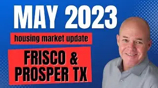 Frisco TX Housing Market Update | May 2023