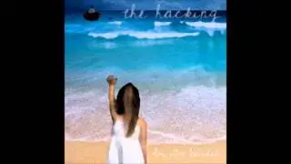 The Hacking - So, I've Decided (Full Album)