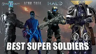 Best Sci-fi Super Soldiers - Warhammer 40K,Star Trek ,Halo, Starcraft