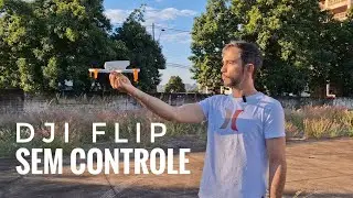 Dji FLIP sem controle! Opções de voos.