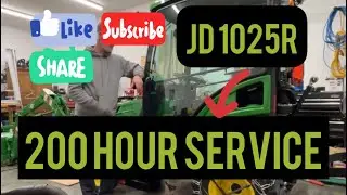 JD 1025R 200hr. Service