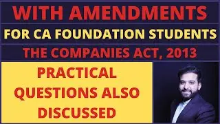COMPANIES ACT 2013 FULL LECTURE | CA FOUNDATION COMPANIES ACT 2013 REVISION | WITH LATEST AMENDMENTS