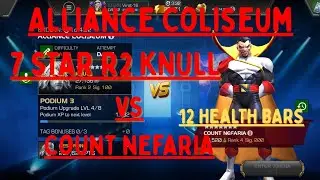 | ALLIANCE COLISEUM | 7 STAR R2 KNULL VS COUNT NEFARIO | MCOC |