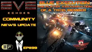 EVE Echoes Community News Update ep99