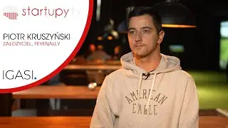 startupy.tv| Piotr Kruszyński, FEYENALLY
